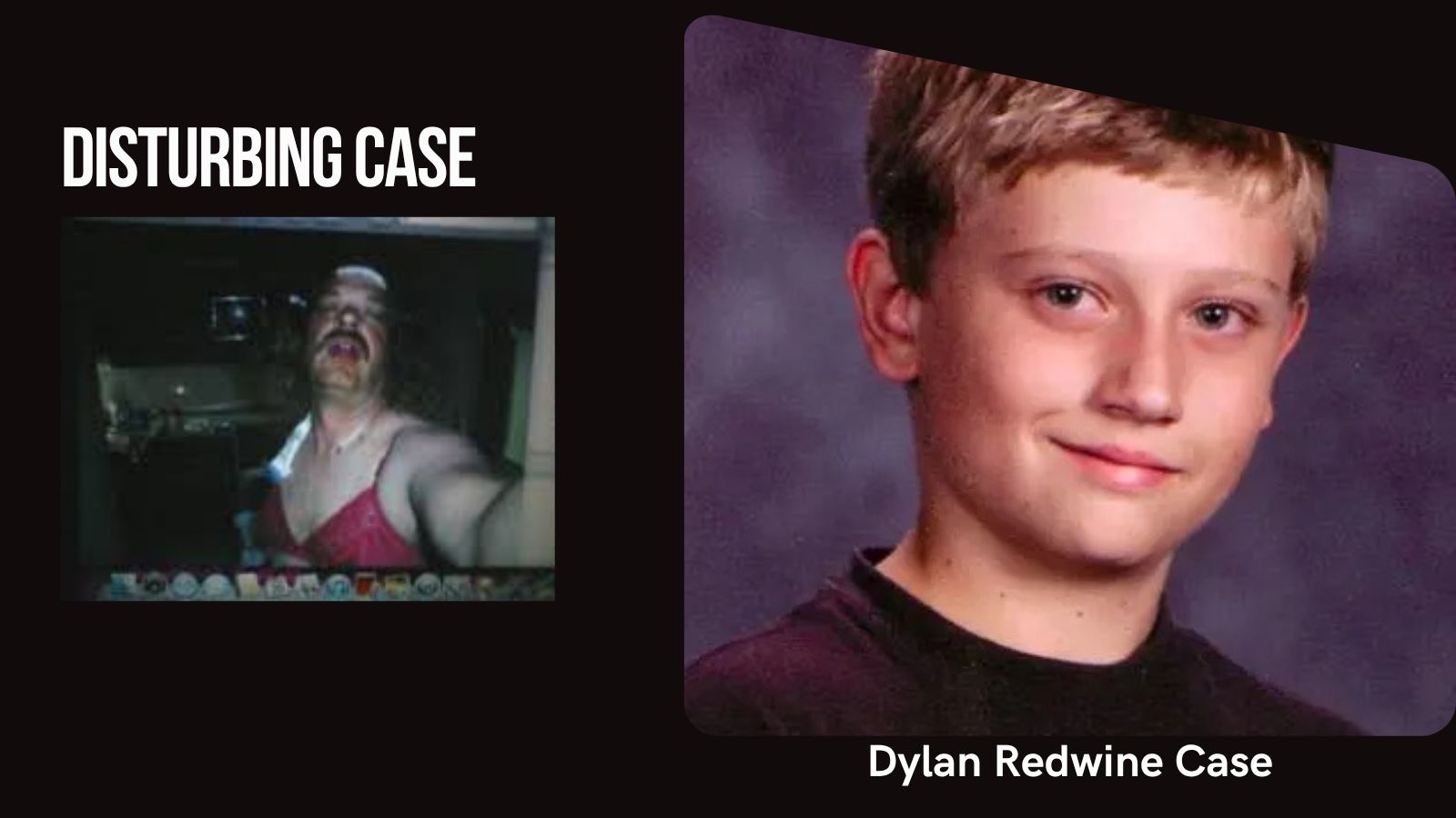 The Dylan Redwine Case: A Family Visit That Ended in Tragedy 